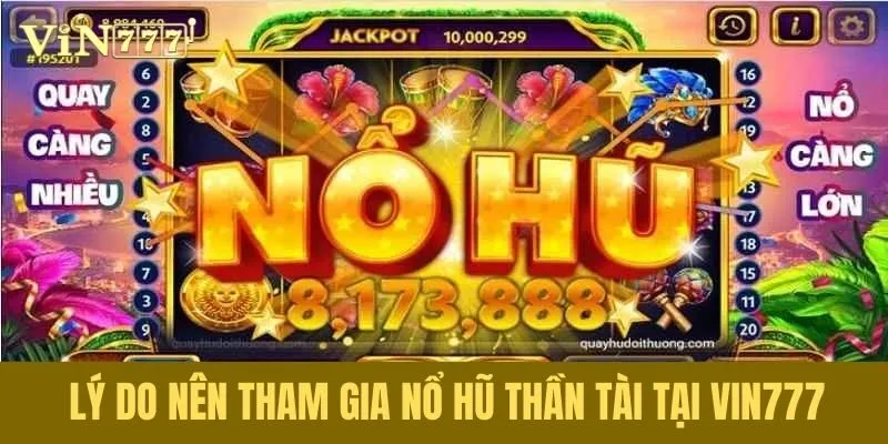 Ưu điểm Nổ Hũ Thần Tài Vin777